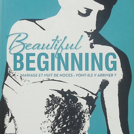 Beautiful Beginning – Christina Lauren : romance contemporaine sensuelle, mariage, passion et retrouvailles amoureuses - Livre