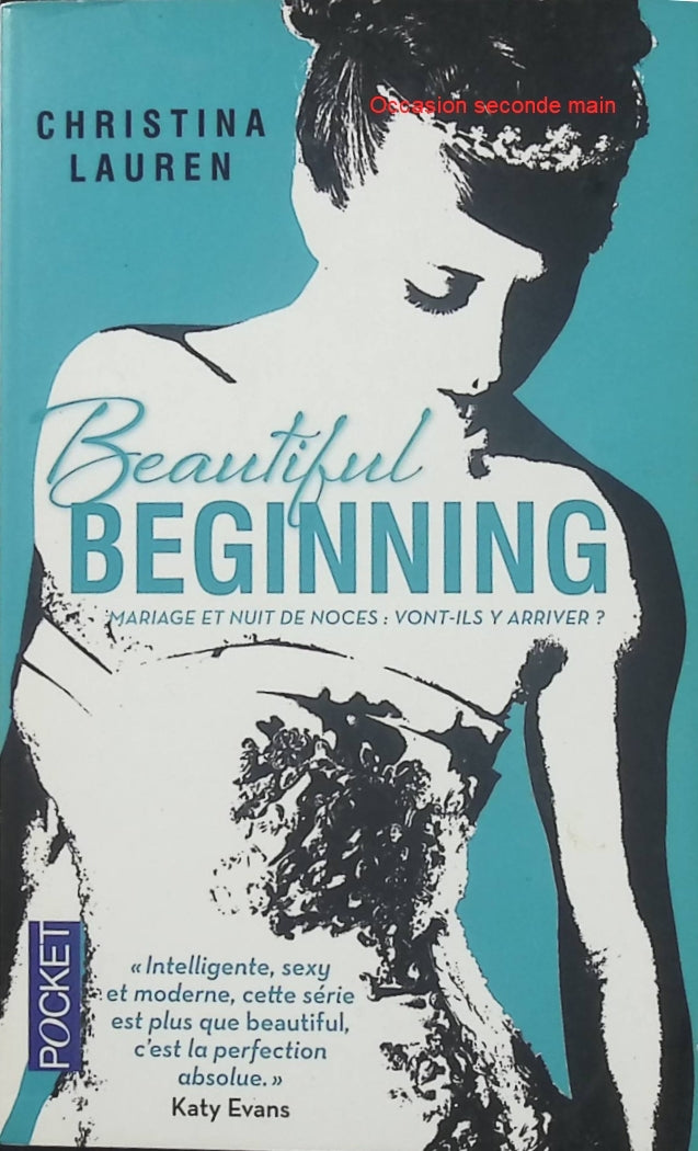 Beautiful Beginning – Christina Lauren : romance contemporaine sensuelle, mariage, passion et retrouvailles amoureuses - Livre