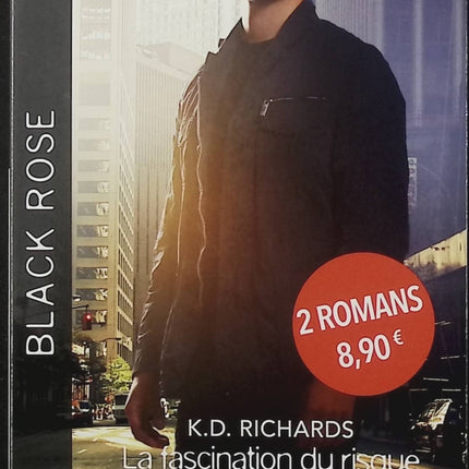 La fascination du risque - Ce souvenir entre nous - K.D. Richards - Tara Taylor Quinn - Black Rose - Romance suspense - Enquête - Danger - Menace - Crime - Protection - Livre