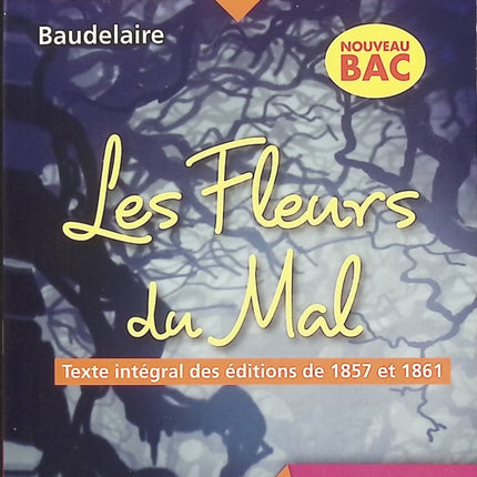 Bibliolycée – Les Fleurs du mal de Charles Baudelaire, poésie française et alchimie poétique, texte intégral pour le lycée - Livre