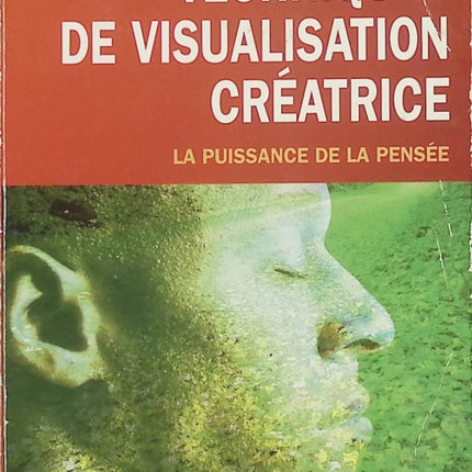 Techniques de visualisation créatrice de l’esprit – Shakti Gawain | Développement personnel, pensée positive et exercices de visualisation mentale - Livre