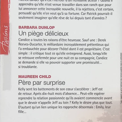 Un secret brûlant ; Un piège délicieux ; Père par surprise – Emilie Rose, Barbara Dunlop et Maureen Child | 3 romances Harlequin Passion, secrets, séduction et histoires d’amour - Livre