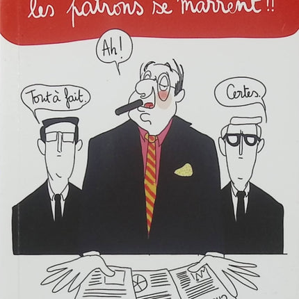Et pendant ce temps-là, les patrons se marrent ! – François David & Lulu d’Ardis – Humour - Livre