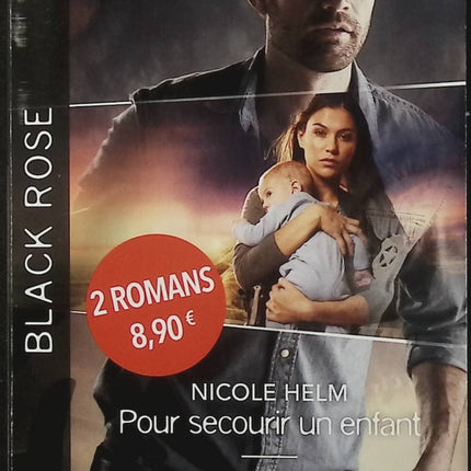 Pour secourir un enfant - Une inquiétante ressemblance - Nicole Helm - Alice Sharpe - Black Rose - Romance suspense - Enquête - Danger - Protection - Menace - Secrets - Livre
