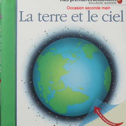 La Terre et le Ciel – Sylvaine Peyrols – Livre documentaire jeunesse – Nature, planète et découverte - Livre