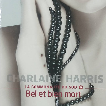 La Communauté du Sud – Tome 9 Bel et bien mort – Charlaine Harris – Bit-lit vampires romance surnaturel Sookie Stackhouse - Livre