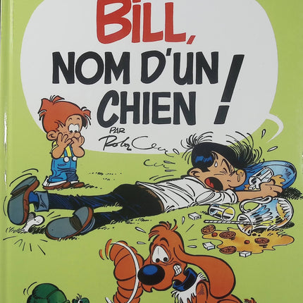 Boule et Bill – Bill, nom d’un chien ! – Roba – BD humour jeunesse – Chien et famille - Livre BD