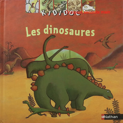 Les Dinosaures – Kididoc – Claudine Roland – Livre documentaire jeunesse interactif – Préhistoire - Livre