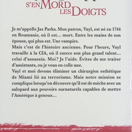 Jaz Parks Tome 1 – Jaz Parks s’en mord les doigts – Jennifer Rardin, urban fantasy avec vampires, espionnage, magie et action - Livre