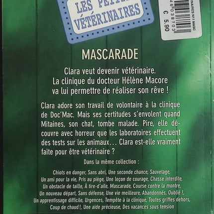 Les Petits Vétérinaires, tome 11 : Mascarade – Laurie Halse Anderson – roman jeunesse, animaux, vétérinaire, aventure, amitié - Livre