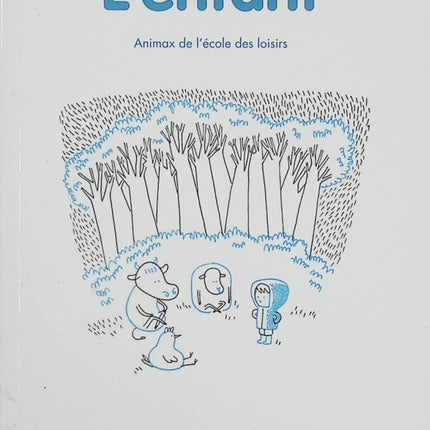 L’Enfant – Colas Gutman – Roman jeunesse, humour, animaux qui parlent et découverte de l’enfance dès 6 ans - Livre