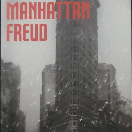 Manhattan Freud – Luc Bossi, thriller psychologique et historique entre psychanalyse, enquête et mystères du New York des années 1920 - Livre