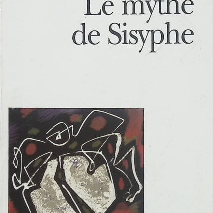 Le Mythe de Sisyphe – Albert Camus | Essai philosophique sur l’absurde, le sens de la vie et la liberté humaine - Livre