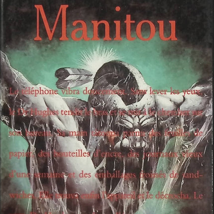 Manitou – Graham Masterton, roman d’horreur fantastique et thriller surnaturel entre malédiction amérindienne et terreur inexpliquée - Livre