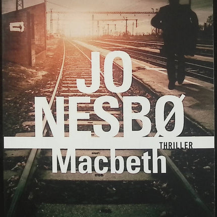 Macbeth – Jo Nesbø – Polar nordique inspiré de Shakespeare – Thriller policier – Folio Policier - Livre