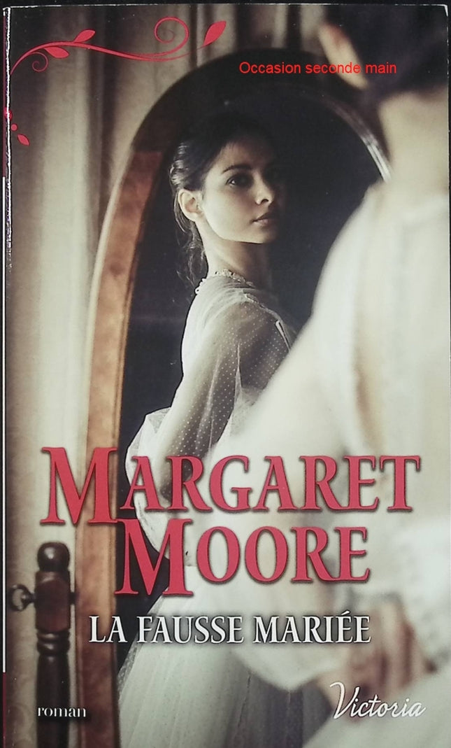 La fausse mariée – Margaret Moore – Romance historique médiévale et mariage forcé en Angleterre - Livre