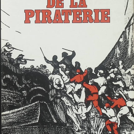 Histoire de la piraterie - Philip Gosse - Histoire maritime et pirates célèbres - Livre