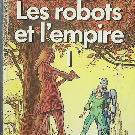 Les Robots et l'Empire Tome 1 - Isaac Asimov - Roman science-fiction d'occasion - Livre