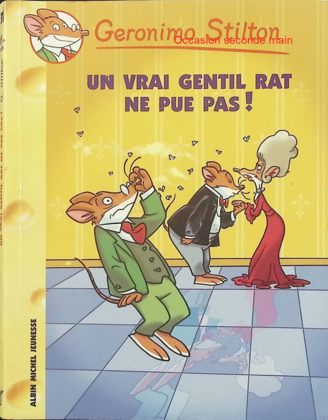 Geronimo Stilton – Tome 31 – Un vrai gentil rat ne pue pas ! – Roman jeunesse humoristique dès 8 ans - Livre