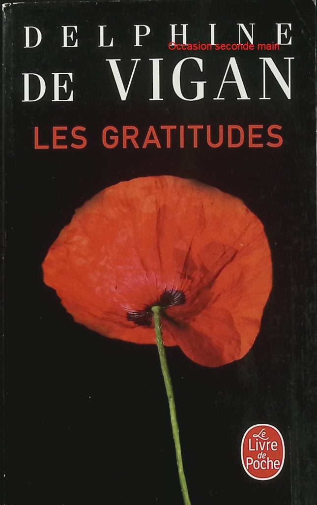 Les Gratitudes – Delphine de Vigan – Roman poche – Émotion, vieillesse, gratitude, liens humains - Livre
