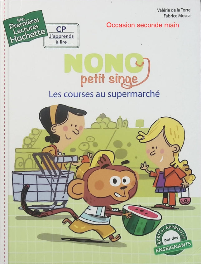 Nono, petit singe – Nono fait les courses – Valérie de la Torre et Fabrice Mosca – Histoire illustrée pour jeunes enfants, découverte des courses et du quotidien - Livre