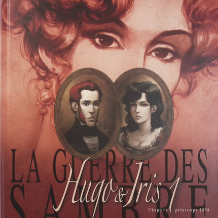 Hugo & Iris Tome 1 - Printemps 1830, le mariage d'Hugo - BD historique romantique de Yslaire, Jean Bastide et Vincent Mézil - Livre BD