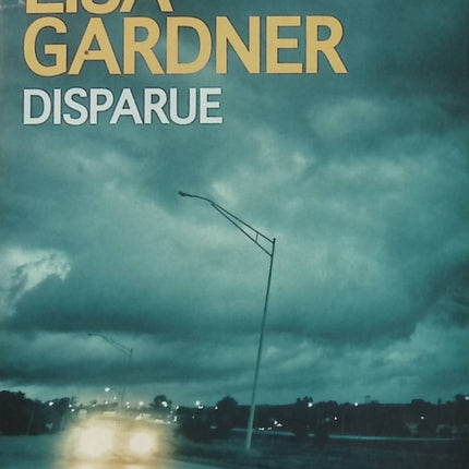 Disparue Lisa Gardner Thriller policier suspense- Livre