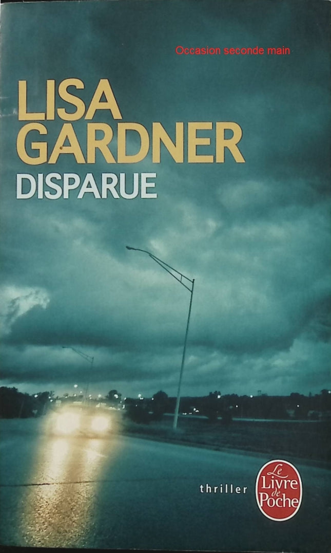 Disparue Lisa Gardner Thriller policier suspense- Livre
