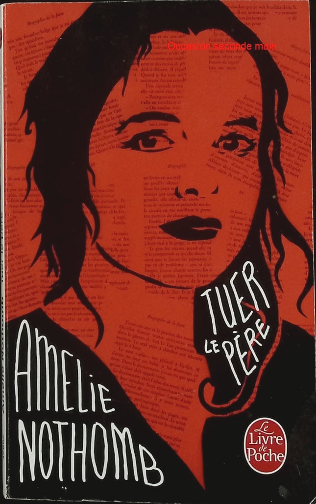 Tuer le père - Amélie Nothomb - roman contemporain famille filiation manipulation secret identité suspense - Livre