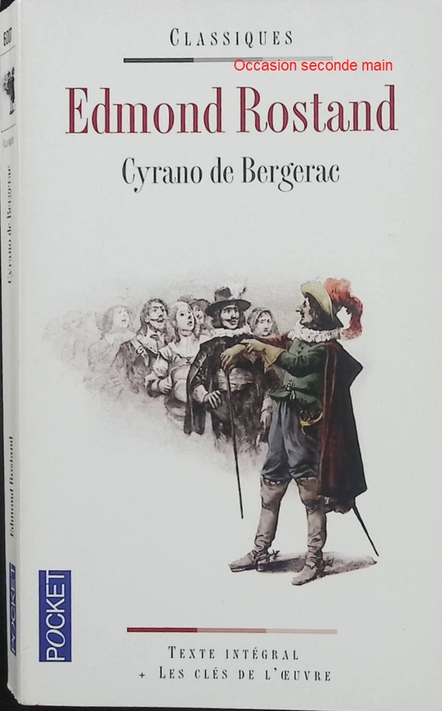 Cyrano de Bergerac – Edmond Rostand – théâtre français, comédie héroïque, amour, poésie et panache - Livre