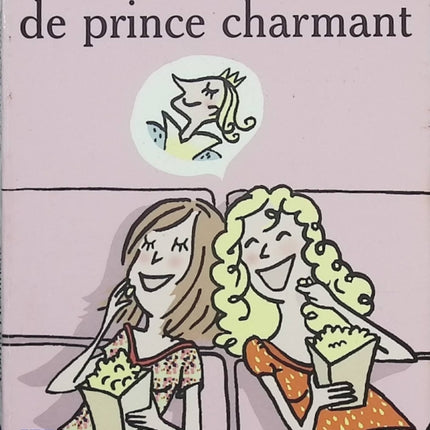 Ce crétin de prince charmant – Agathe Hochberg – Roman contemporain drôle et féministe – Chick-lit – Correspondance par e-mails - Livre