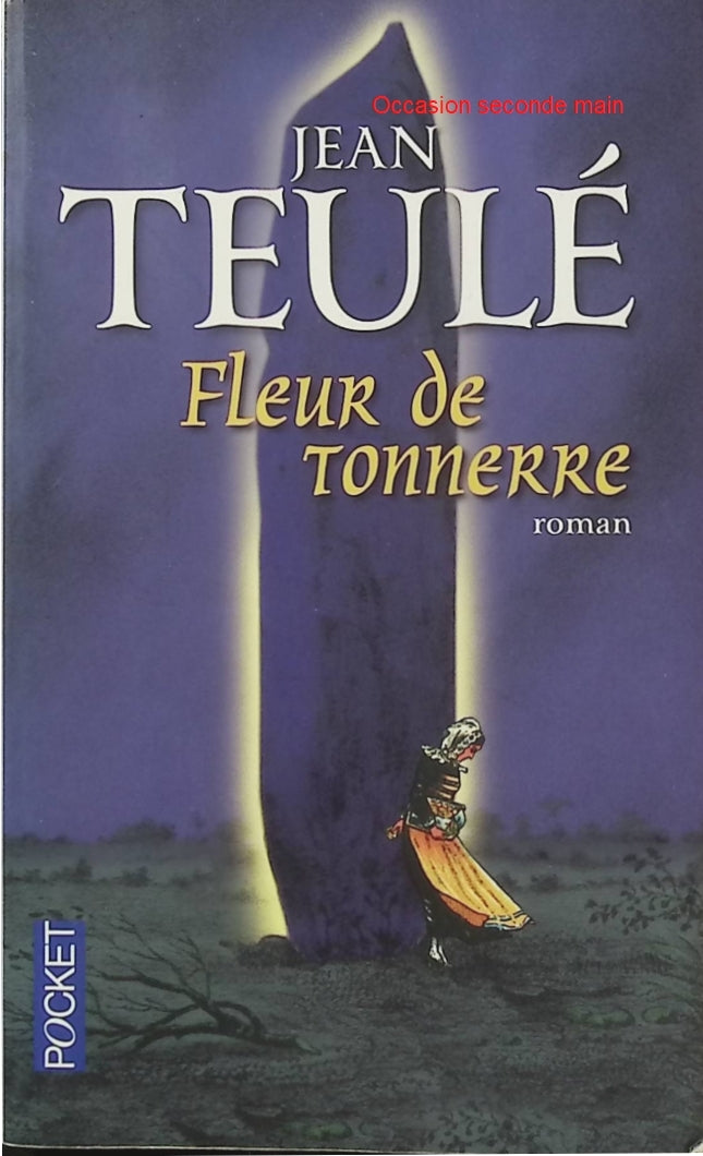 Fleur de tonnerre – Jean Teulé – Roman historique – Hélène Jégado, Bretagne et crimes - Livre