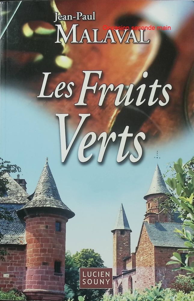 Les Fruits verts – Jean-Paul Malaval – Roman français d’occasion - Livre