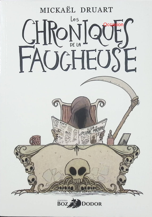 Les Chroniques de la Faucheuse – Mickaël Druart – recueil de nouvelles fantastiques entre humour, émotion et mort - Livre
