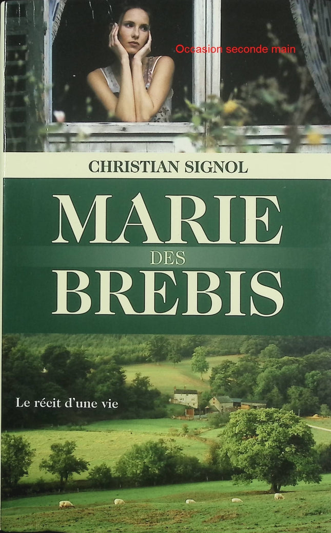 Marie des Brebis – Christian Signol – Roman rural et émouvant – récit de vie d’une femme du causse du Quercy - Livre