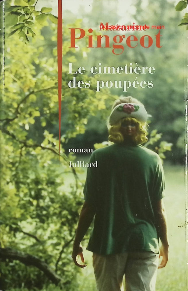 Le Cimetière des poupées – Mazarine Pingeot – Roman psychologique sombre – récit d’une infanticide et descente aux enfers - Livre