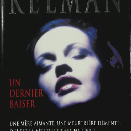 Un Dernier Baiser – Judith Kelman – Roman psychologique entre suspense et drame familial - Livre
