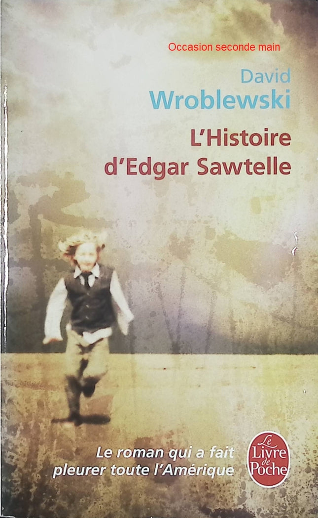 L'Histoire d'Edgar Sawtelle – David Wroblewski – Roman familial et initiatique – Livre d'occasion - Livre
