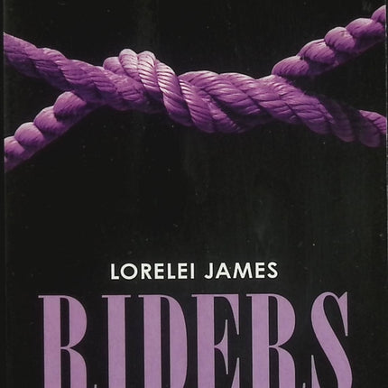 Riders Tome 3 - Chevauchée intense - Lorelei James - Romance cow-boy - Livre