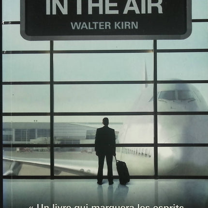 In the Air – Walter Kirn – roman contemporain aéroport et crise identitaire – livre occasion - Livre