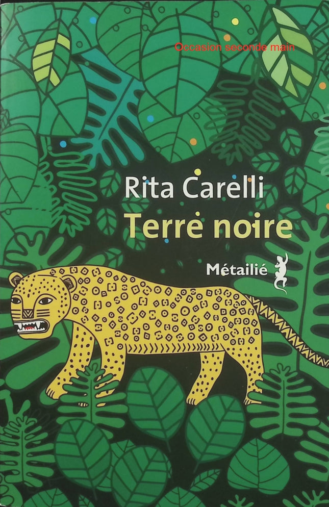 Terre noire – Rita Carelli – Roman d’apprentissage en Amazonie, nature, mythologie et peuples indigènes - Livre