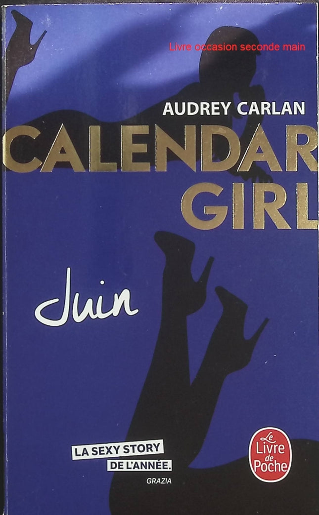 Juin (Calendar Girl, Tome 6) - Audrey Carlan - New Romance d'occasion - Romance contemporaine - Livre