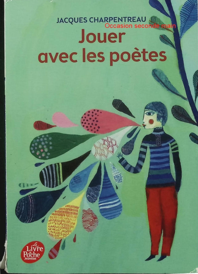 Jouer avec les poètes – Jacques Charpentreau – 200 poèmes-jeux, poésie jeunesse et jeux de mots - Livre