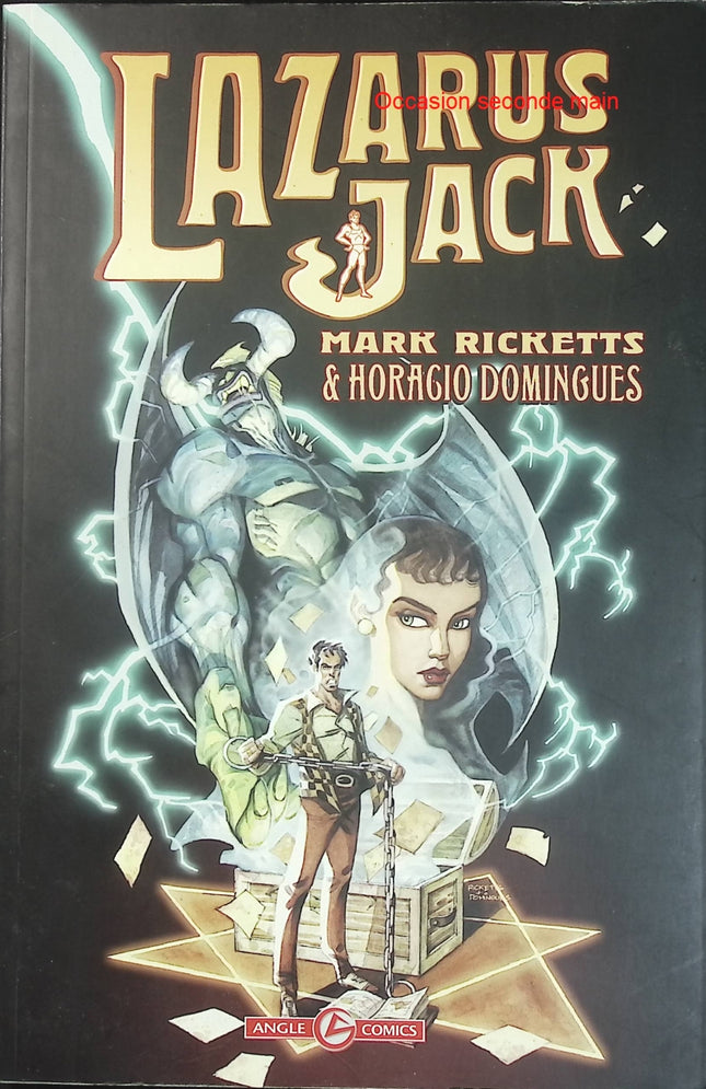 Lazarus Jack - Tome 1 : Évasion cosmique - Mark Ricketts et Horacio Domingues - BD d'occasion - Fantastique, magie et aventures - Livre BD