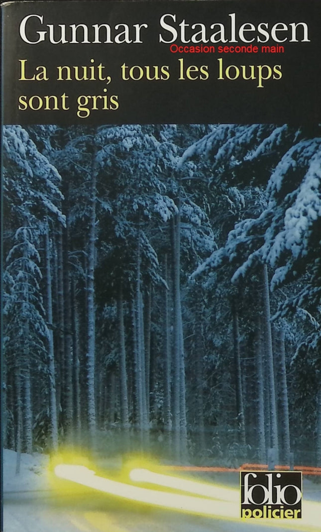 La Nuit, tous les loups sont gris – Varg Veum Tome 5 – Gunnar Staalesen – Polar norvégien - Livre
