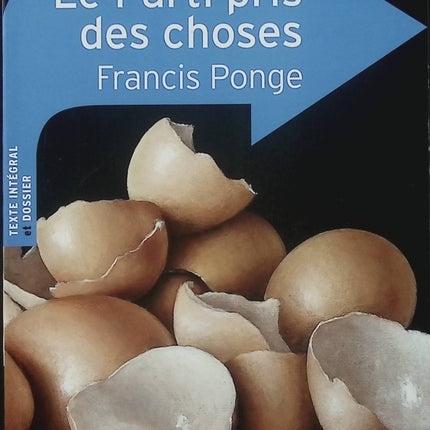 Le Parti pris des choses – Francis Ponge – Classico Lycée – Poésie française – Bac – Livre d’occasion - Livre