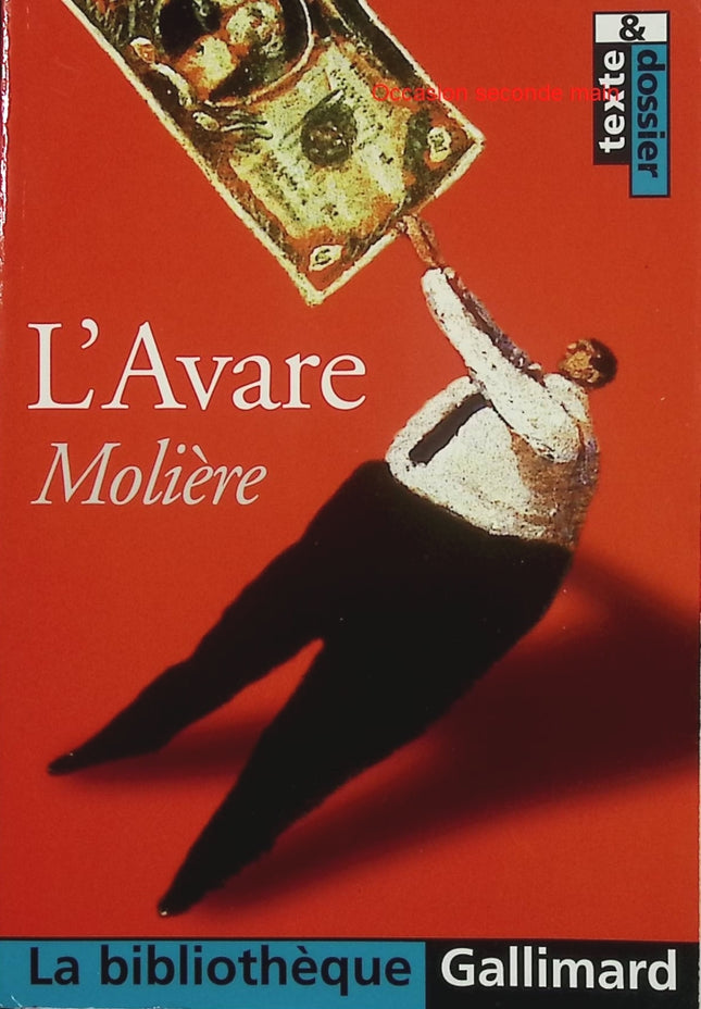 L’Avare – Molière – Comédie classique sur l’obsession de l’argent (Bibliothèque Gallimard) - Livre