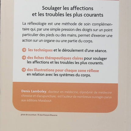 La réflexologie pour tous - Denis Lamboley - Réflexologie plantaire et palmaire - Bien-être - Massage - Santé - Guide pratique - Livre