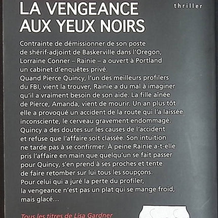 La vengeance aux yeux noirs | Lisa Gardner | Thriller policier d'occasion - Livre