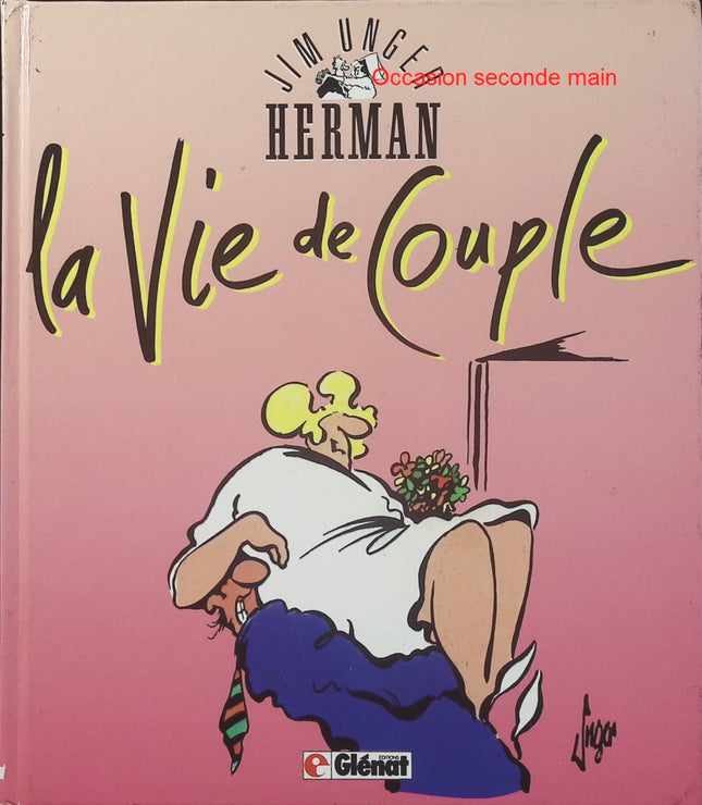 Herman Tome 3 - La Vie de couple - BD humour de Jim Unger - Livre BD